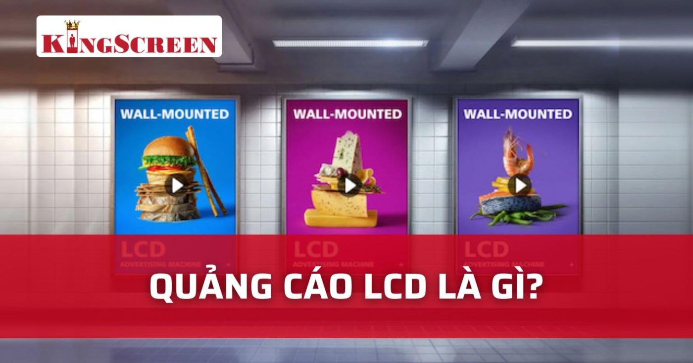 Quảng cáo LCD là gì