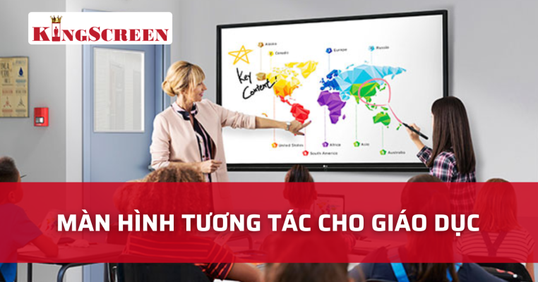 màn hình tương tác cho giáo dục