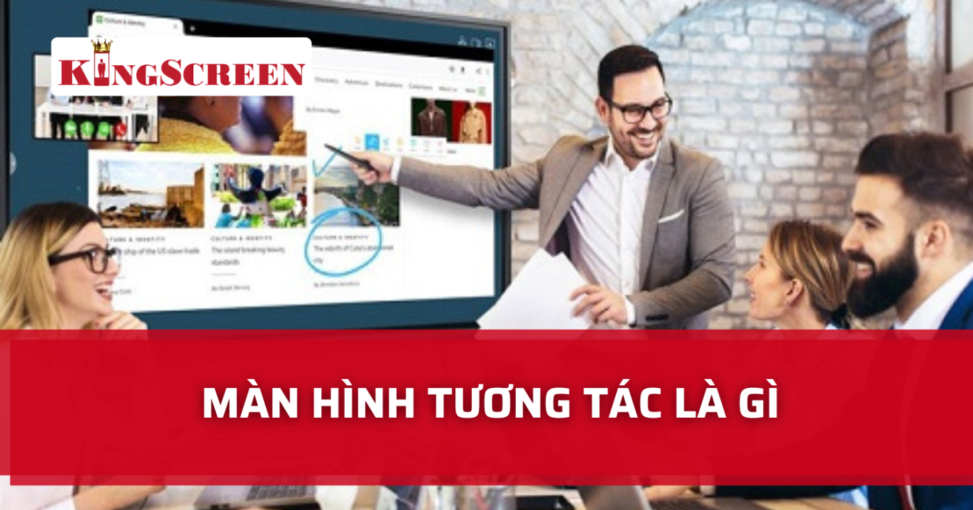 màn hình tương tác là gì