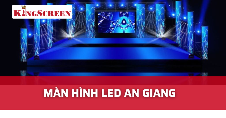 màn hình led an giang