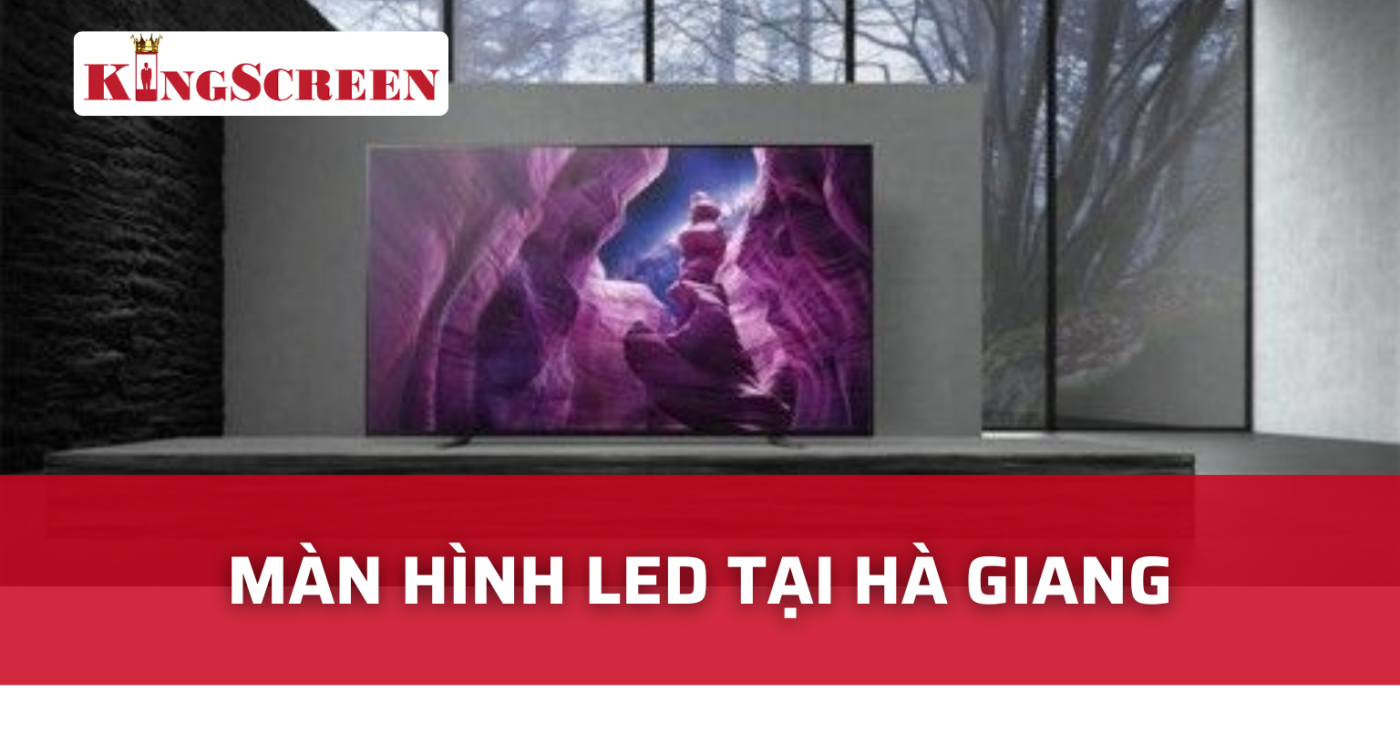 màn hình led tại hà giang