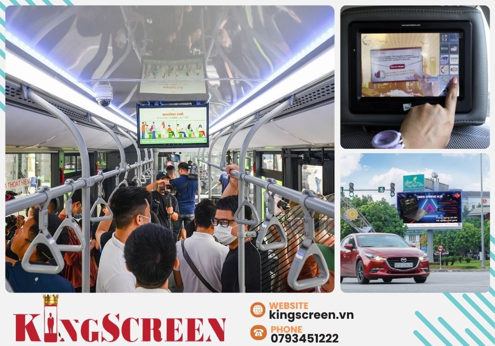 Việc lắp đặt màn hình quảng cáo trong các phương tiện giao thông sẽ giúp tối ưu hóa khả năng tiếp cận khách hàng.