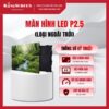 Màn hình LED P2.5 ngoài trời