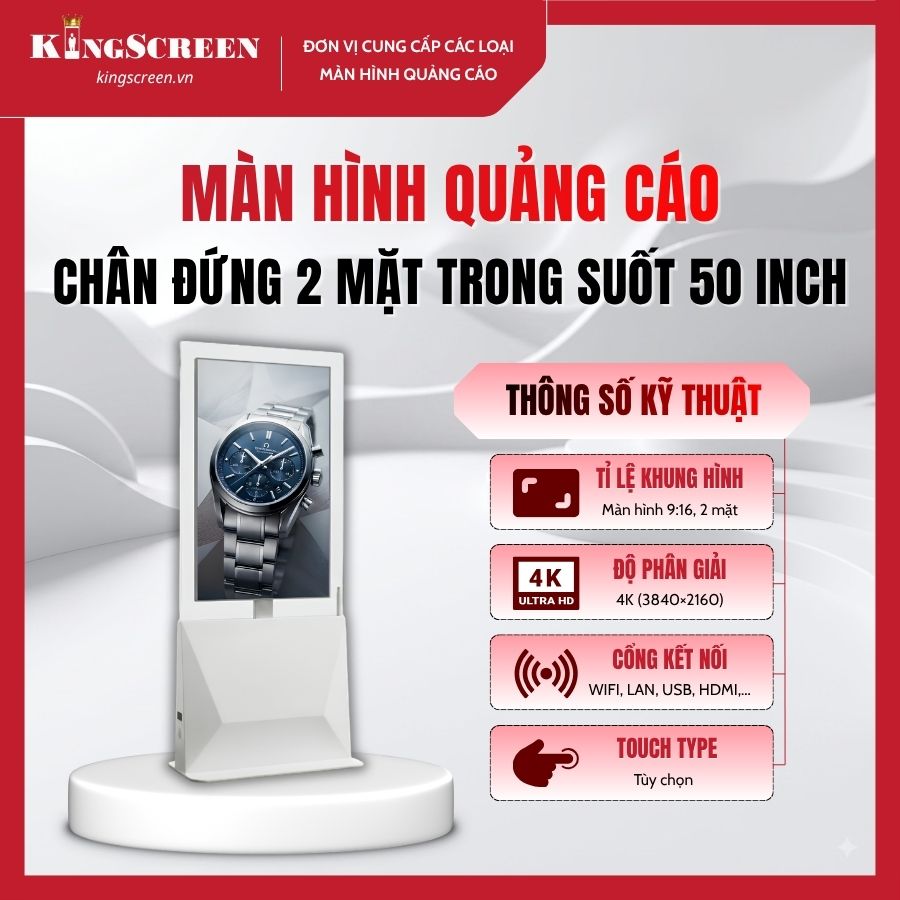 Màn hình quảng cáo chân đứng 2 mặt trong suốt 50 inch