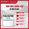 Màn hình quảng cáo để bàn 24 inch
