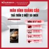 Màn hình quảng cáo thả trần 2 mặt 55 inch